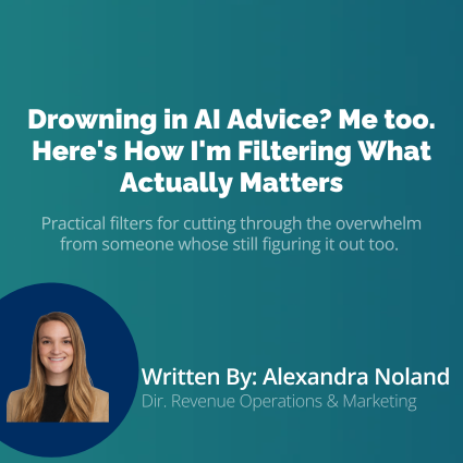 Drowning in AI Advice? Me too. Here's How I'm Sorting Through It