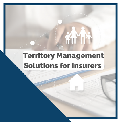 Territory Management Solutions for Insurers