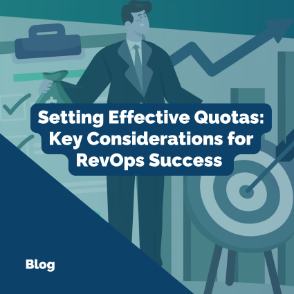 Setting Effective Quotas: Key Considerations for RevOps Success