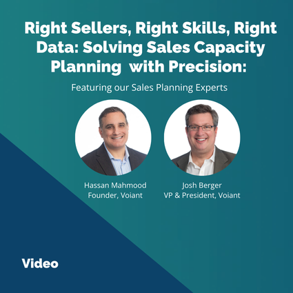 Right Sellers, Right Skills, Right Data: Solving Sales Capacity Planning with Precision