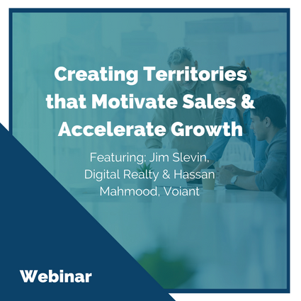 Webinar: Creating Territories that Motivate Sales and Accelerate Growth